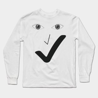 Fine smile - Fine face. Long Sleeve T-Shirt